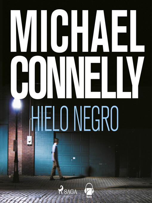 Title details for Hielo negro by Michael Connelly - Available